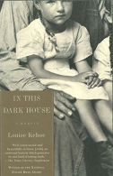 In This Dark House, Kehoe, Louise, ISBN 0805210172