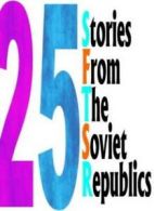 25 Stories from the Soviet Republics By Mikhail Sholokhov, Derenik Demiriyan