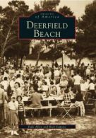 Deerfield Beach (Images of America (Arcadia Publishing)). Allen 9780738506463<|