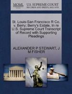 St. Louis-San Francisco R Co. v. Berry; Berry's. STEWART, P.#