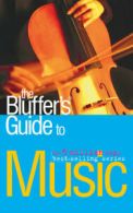 Bluffer's guides: The bluffer's guide to music by Peter Gammond (Paperback /