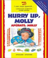 Hurry Up, Molly/Apurate, Molly (I Can Read Spaans) (I Can Read Spaans S.), Lon