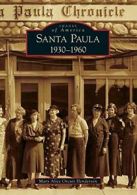 Santa Paula: 1930-1960. Henderson, Orcutt 9780738571652 Fast Free Shipping<|