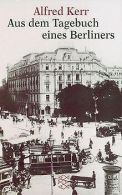 Aus dem TageBook eines Berliners | Kerr, Alfred | Book