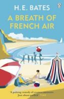 A Breath of French Air by H.E. Bates (Paperback)