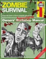Zombie survival: from the dawn of time onwards (all variations) : the complete