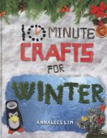 10 minute crafts for winter by Annalees Lim (Hardback)