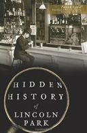 Hidden History of Lincoln Park. Butler, Smith 9781626198449 Free Shipping<|