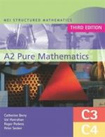 MEI structured mathematics: A2 pure mathematics by Val Hanrahan (Paperback)