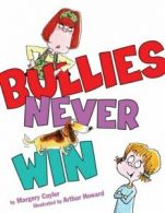 Bullies Never Win.by Cuyler New 9780689861871 Fast Free Shipping<|