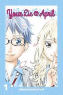 Your lie in April by Naoshi Arakawa (Paperback)