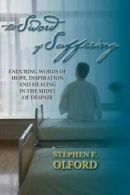 The Sword of Suffering: Enduring Words of Hope, Inspiration, and Healing in the