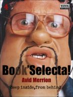 Book' selecta!: deep inside, from behind by Avid Merrion (Hardback)