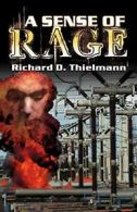 A Sense of Rage.by Thielmann, D New 9780741443533 Fast Free Shipping.#