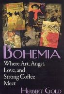 Bohemia: Where Art, Angst, Love, and Strong Coffee Meet ... | Book