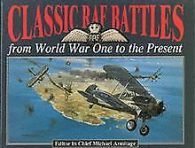 Classic RAF Battles: From World War One to the Present | Book