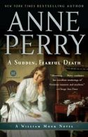 A Sudden, Fearful Death (William Monk). Perry 9780345513984 Free Shipping<|