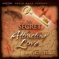 The Secret to Attracting Love CD