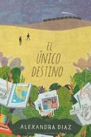 El Unico Destino (the Only Road).by Diaz New 9781481484411 Fast Free Shipping<|