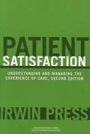 ACHE management series: Patient satisfaction: understanding and managing the