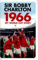 1966: my World Cup story by Bobby Charlton (Hardback)