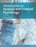 Introduction to Forensic and Criminal Psychology By Dr Dennis H .9780273736219