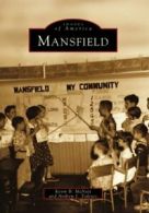 Mansfield (Images of America (Arcadia Publishing)).by McNatt, Todesco New<|