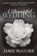 A Beautiful Wedding, Jamie McGuire, ISBN 9781471133565