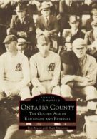 Ontario County: The Golden Age of Railroads and. Munn, Vitticore<|