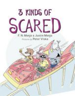 3 kinds of scared by F. N. Monjo (Hardback)