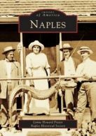 Images of America: Naples by Lynne Howard Frazer (Paperback)