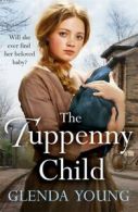 The tuppenny child by Glenda Young (Paperback)