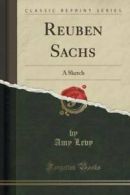 Reuben Sachs: A Sketch (Classic Reprint) (Paperback)