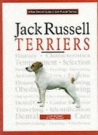 A New Owners Guide to Jack Russell Terriers By Linda Bollinger, Peggy Swager