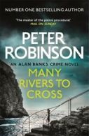 Inspector Banks novels: Many rivers to cross by Peter Robinson (Hardback)