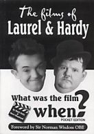 What Was the Film When...?: The Movies of Laurel and Hardy,