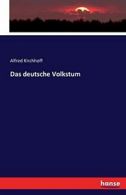 Das deutsche Volkstum. Kirchhoff, Alfred New 9783741135378 Fast Free Shipping.#