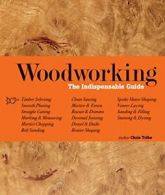 Woodworking: The Indispensable Guide. Tribe 9781770859906 Fast Free Shipping<|