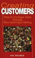Creating customers by Pat Weymes (Book)