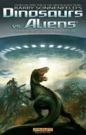 Dinosaurs vs. aliens by Grant Morrison (Hardback)