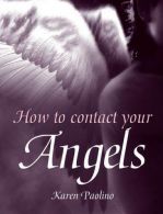 How to Contact Your Angels, Paolino, Karen, ISBN 144630051X
