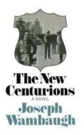 The New Centurions by Joseph Wambaugh (Hardback)