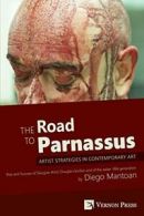 The Road to Parnassus: Artist Strategies in Con. Mantoan, Diego.#