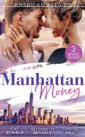 American affairs: Manhattan money by Cat Schield (Paperback)