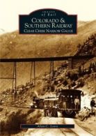 Images of rail: Colorado & Southern railway: Clear Creek narrow gauge by Allan