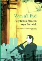 Wyn a'i fyd: atgofion a straeon by Wyn Lodwick (Paperback)