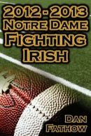 2012 - 2013 Undefeated Notre Dame Fighting Iris. Fathow, Dan.#