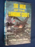 War of the Landing Craft By Paul Lund,Harry Ludlam