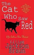 Cat Who Saw Red (Jim Qwilleran Feline Whodunnit) | Lil... | Book
