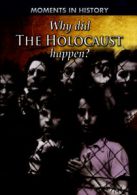 Moments in history: Why did the Holocaust happen? by Sean Sheehan (Paperback)